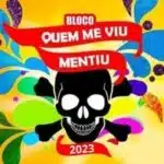 Bloco Quem Me Viu Mentiu